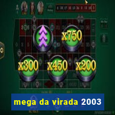 mega da virada 2003